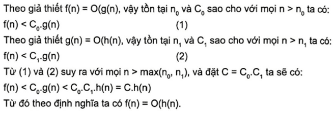 Chứng minh rằng nếu f(n) = O(g(n)) và g(n) = O(h(n)) thì ta có: f(n) = O(h(n)).