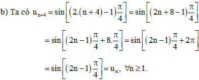  Cho dãy số (un), biết un = sin [(2n-1) π/4] 