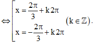 Phương trình cosx = -1/2  có các nghiệm là