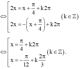  Phương trình  cos2x = cos(x + π/4) có các nghiệm là