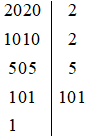 Hãy phân tích các số sau ra thừa số nguyên tố: 145; 310; 2 020