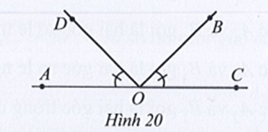 Ở Hình 20 có hai góc AOB và BOC là hai góc kề bù, góc AOB bằng 3 lần góc BOC, góc AOD bằng góc BOC