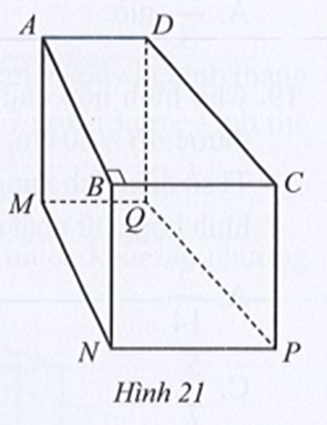 Cho hình lăng trụ đứng tứ giác ABCD.MNPQ có đáy là hình thang ABCD vuông tại B