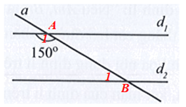 Quan sát Hình 34, biết d1 // d2 và góc tù tạo bởi đường thẳng a và đường thẳng d1 bằng 150 độ