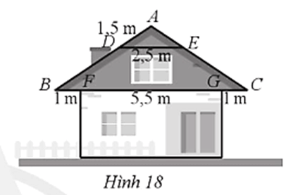 Một ngôi nhà có thiết kế mái như Hình 18 và có các số đo như sau: AD = 1,5 m