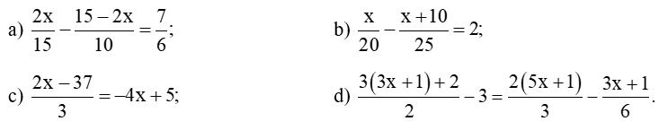 Giải các phương trình: a) 2x/15 - (15 - 2x)/10 = 7/6