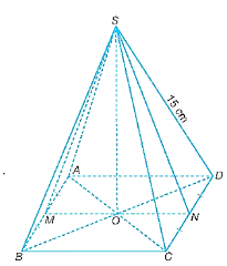 Cho hình chóp tứ giác đều S.ABCD có cạnh đáy AB = 10 cm, cạnh bên