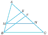 Cho tam giác ABC và hai điểm M, N lần lượt nằm trên hai cạnh AB, AC sao cho MN song song