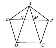 Cho ngũ giác đều ABCDE, đoạn BE cắt các đoạn AC và AD lần lượt tại M và N