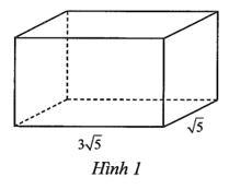 Cho hình hộp chữ nhật với chiều dài 3√5 chiều rộng √5 cm và thể tích 30√5 cm^3 như Hình 1