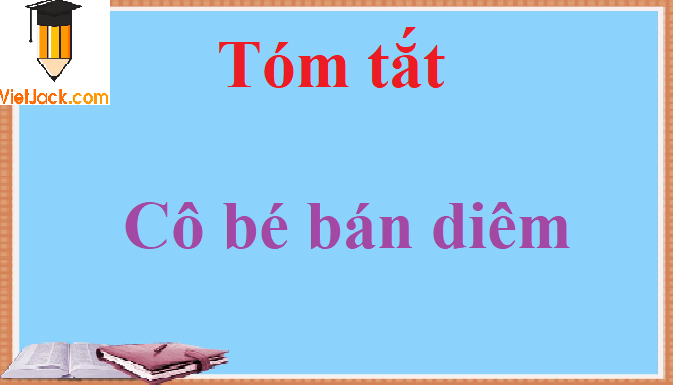 Tóm tắt Cô bé bán diêm