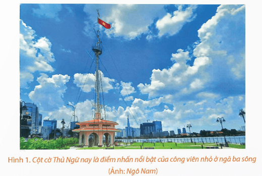 Soạn bài Cột cờ Thủ Ngữ - di tích cổ bên sông Sài Gòn | Ngắn nhất Soạn văn 9 Chân trời sáng tạo