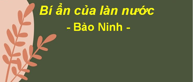 Soạn bài Bí ẩn của làn nước | Hay nhất Soạn văn 9 Kết nối tri thức