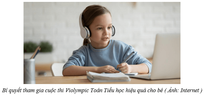 Bí quyết tham gia cuộc thi Violympic Toán Tiểu học hiệu quả cho bé