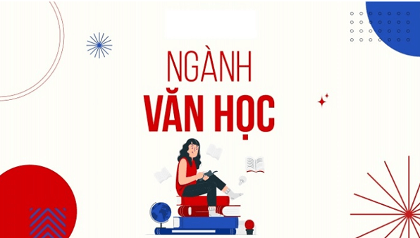 Ngành văn học là gì? Học văn học ra làm nghề gì?