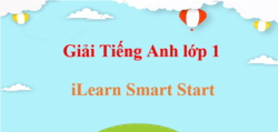 Tiếng Anh lớp 1 iLearn Smart Start | Đề thi, trắc nghiệm Tiếng Anh lớp 1 (hay, chi tiết)