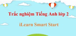 1000 câu hỏi trắc nghiệm Tiếng Anh lớp 2 iLearn Smart Start (có đáp án)