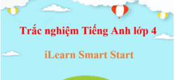 500 câu trắc nghiệm Tiếng Anh lớp 4 iLearn Smart Start (có đáp án)