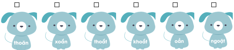 Trắc nghiệm Tiếng Việt lớp 1 Bài 120 (có đáp án): oăn, oăt | Cánh diều