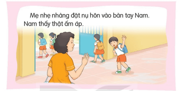 Nụ hôn trên bàn tay – Bài 1 – Tiếng Việt lớp 1 (trang 24 → 27) - Kết nối tri thức