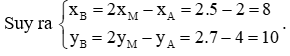 Cho hai điểm A và M Tìm tọa độ điểm B sao cho M là trung điểm đoạn thẳng AB