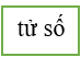 15 Bài tập trắc nghiệm Cộng hai phân số cùng mẫu số lớp 4 (có lời giải)