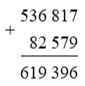 Tính 536817 + 82579