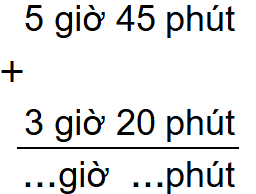 15 Bài tập trắc nghiệm Cộng số đo thời gian lớp 5 (có lời giải) 