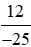 Áp dụng tính chất 1 và tính chất 2 để tìm một phân số bằng mỗi phân số sau: