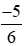 Tìm các cặp phân số đối nhau trong các phân số sau: (-5)/6;