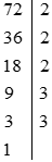 Cho hai số a = 72 và b = 96 a) Phân tích a và b ra thừa số nguyên tố