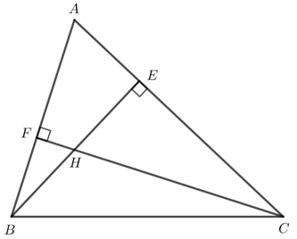 Cho tam giác nhọn ABC Hai đường cao BE và CF cắt nhau tại H