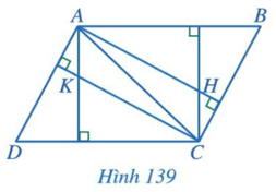 Trong Hình 139, cho biết AB // CD, AD // BC; H, K lần lượt là trực tâm các tam giác ABC và ACD