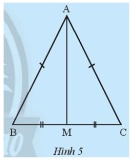 Cho tam giác ABC cân tại A (Hình 5). Gọi M là trung điểm cạnh BC