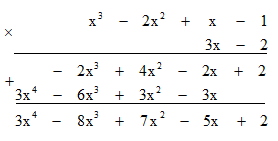 Tính (x^3 - 2x^2 + x -1)(3x - 2). Trình bày lời giải theo hai cách