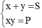 Cách giải hệ phương trình đối xứng hai ẩn cực hay - Toán lớp 9