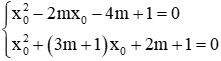 Cách tìm m để hai phương trình có nghiệm chung cực hay