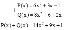 Để cộng hai đa thức P(x), Q(x), bạn Dũng viết như dưới đây có đúng không