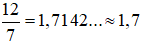 Làm tròn tới chữ số thập phân thứ nhất của thương 12:7 ta được kết quả là