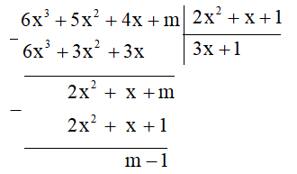 Cho đa thức P = 6x^3 + 5x^2 + 4x + m và Q = 2x^2 + x + 1