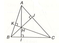 Gọi H là giao điểm của ba đường cao của tam giác ABC