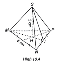 Cho hình chóp tam giác đều S.MNP có độ dài cạnh đáy bằng 6 cm, chiều cao bằng 5 cm