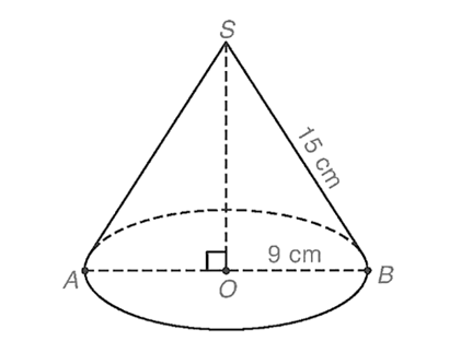 Cho hình nón có bán kính đáy bằng 9 cm, độ dài đường sinh bằng 15 cm