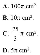 Chọn phương án đúng. Diện tích mặt cầu bán kính R = 5 cm là trang 119 VTH Toán 9 Tập 2